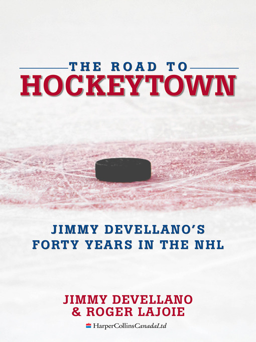 Title details for The Road to HockeyTown by Jim Devellano - Wait list